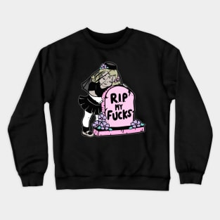 R.I.P. My F*cks Crewneck Sweatshirt